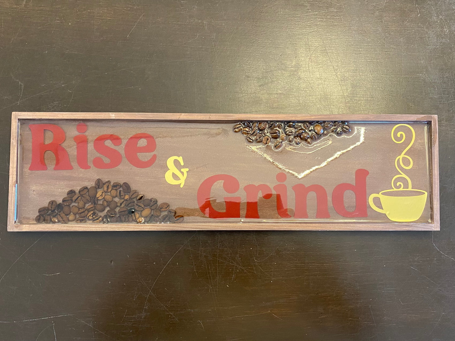 Rise and Grind Sign