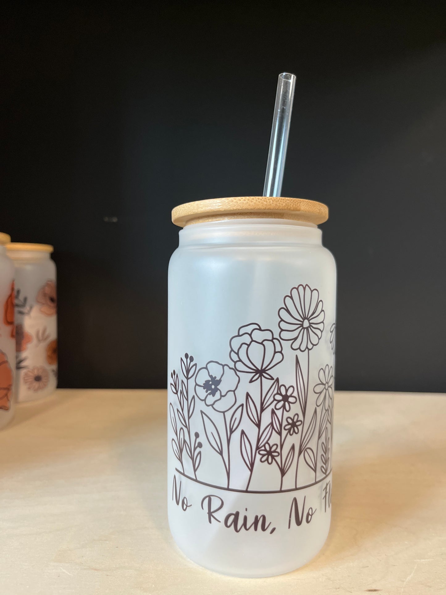 No Rain, No Flowers Frosted Glass Tumbler