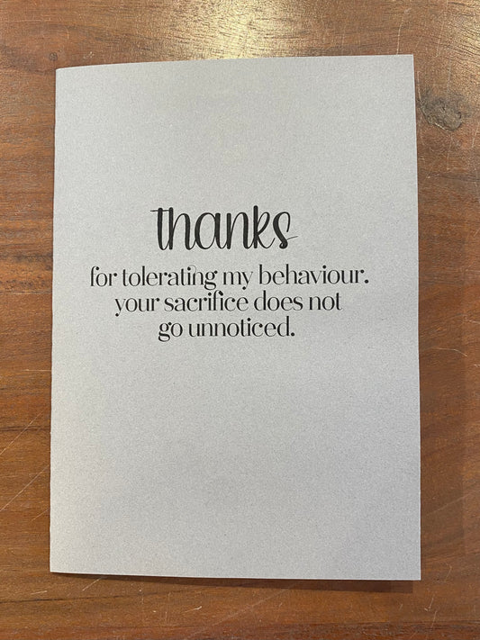 "Thanks For Tolerating My Behavior" Card