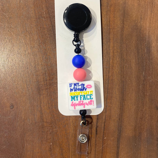 "If My Mouth Doesn't Say It" Badge Holder