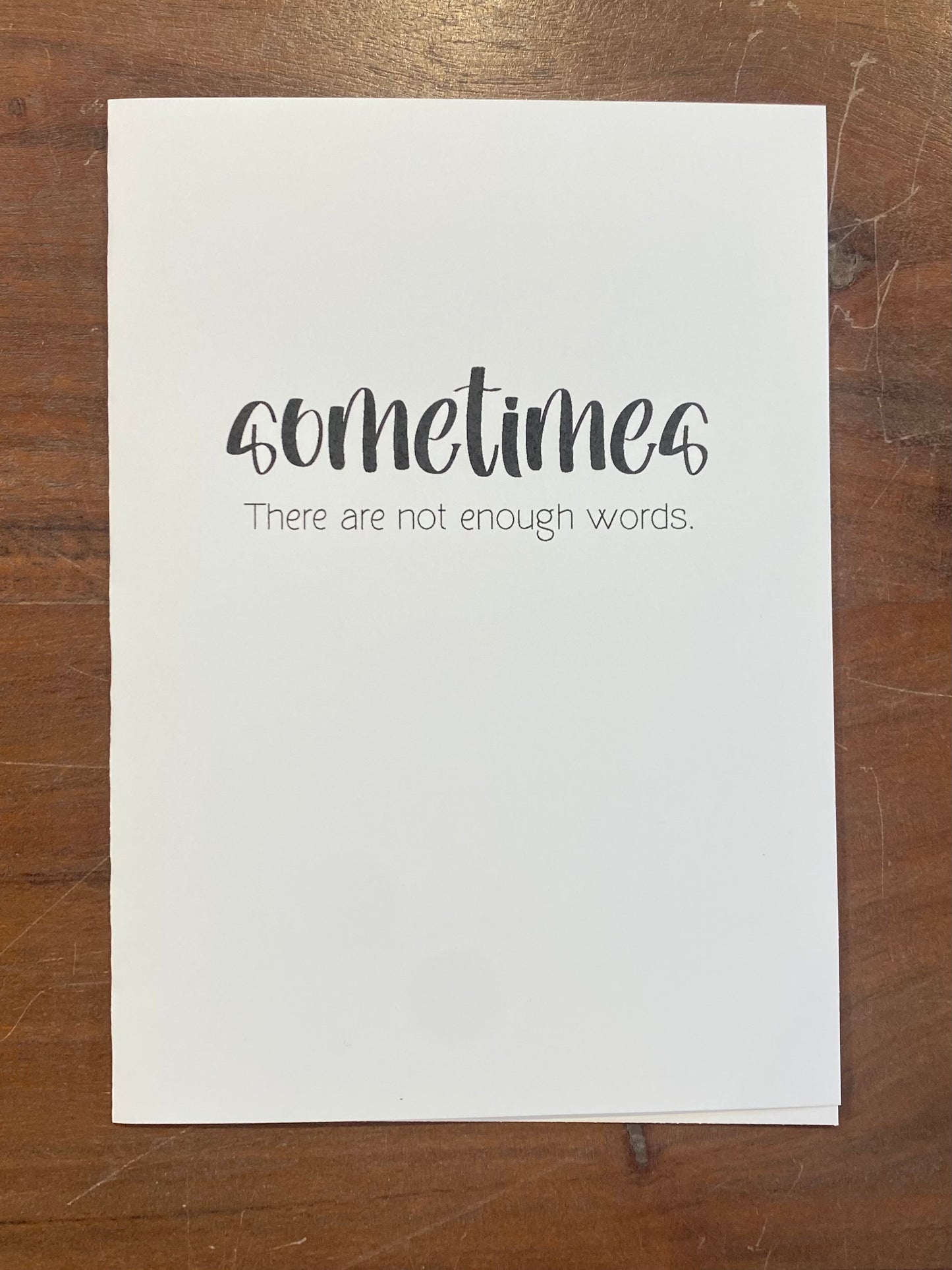 "Sometimes There Are Not Enough Words" Card